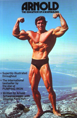 Arnold: The Education Of A Bodybuilder - Arnold Schwarzenegger [KSIĄŻKA]