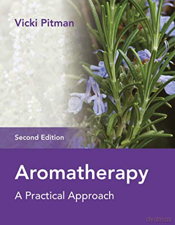 Aromatherapy: A Practical Approach - Vicki Pitman [KSIĄŻKA]