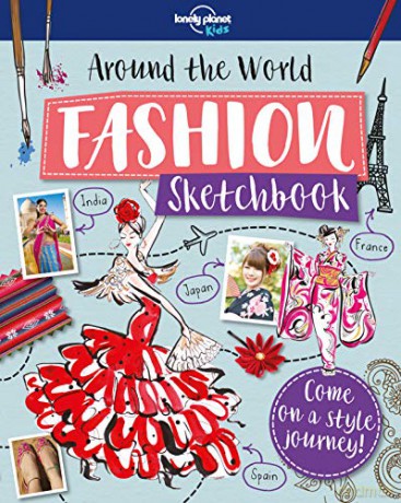 Around The World Fashion Sketchbook (Lonely Planet Kids) - Lonely Planet Kids [KSIĄŻKA]