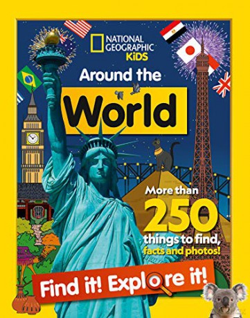 Around the World Find it! Explore it!: More than 250 things to find, facts and photos! (National Geographic Kids) [KSIĄŻKA]