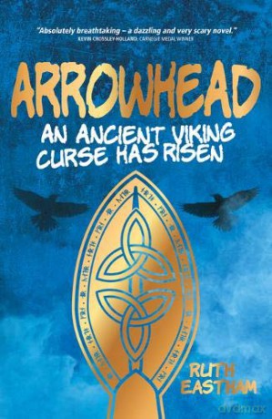 Arrowhead: An ancient Viking curse has risen - Ruth Eastham [KSIĄŻKA]