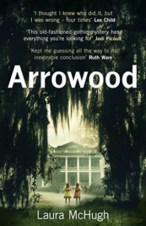 Arrowood: Laura McHugh - Laura McHugh [KSIĄŻKA]