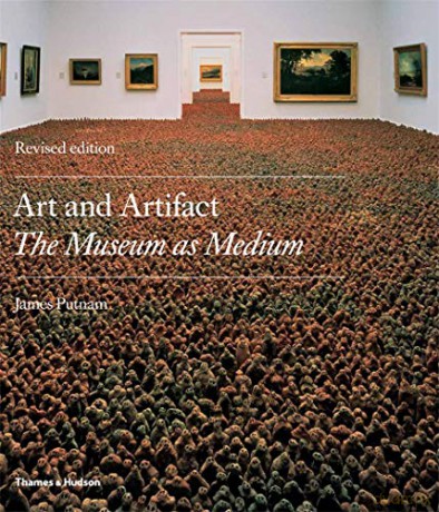 Art and Artifact: The Museum as Medium - James Putnam [KSIĄŻKA]
