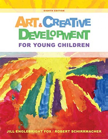 Art and Creative Development for Young Children (Mindtap Course List) - J. Fox [KSIĄŻKA]