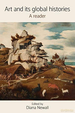 Art and its Global Histories: A Reader: 5 - Diana Newall [KSIĄŻKA]