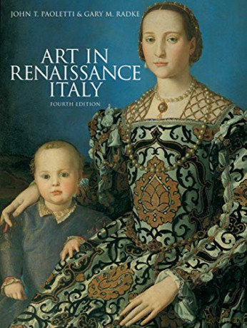 Art in Renaissance Italy, 4th edition - John T Paoletti [KSIĄŻKA]
