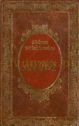 Dziady - Adam Mickiewicz [książka]