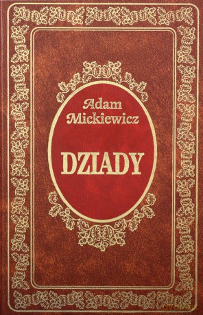 Dziady - Adam Mickiewicz [książka]