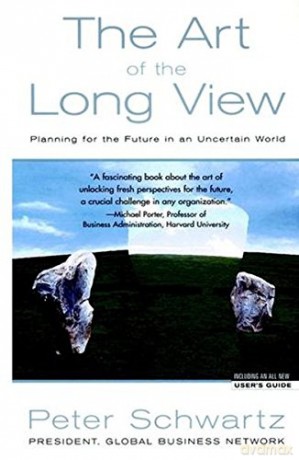 Art of the Long View: Planning for the Future in an Uncertain World - Peter Schwartz [KSIĄŻKA]