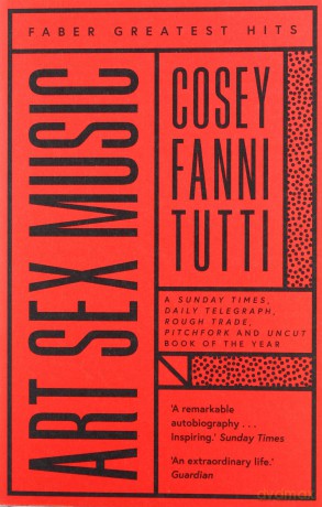 Art Sex Music (Faber Greatest Hits) - Cosey Fanni Tutti [KSIĄŻKA]