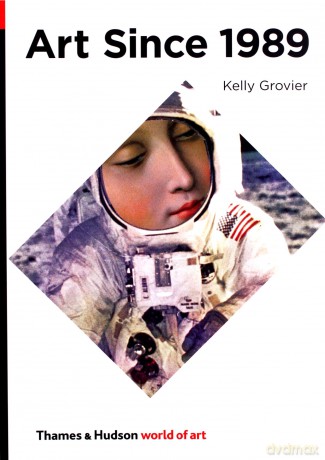 Art Since 1989: 0 (World of Art) - Kelly Grovier [KSIĄŻKA]