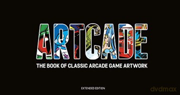 ARTCADE - The Book of Classic Arcade Game Art (Extended Edition) [KSIĄŻKA]