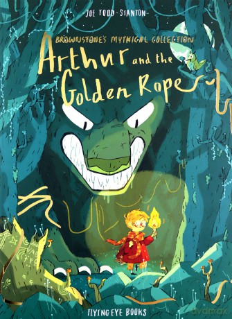 Arthur and the Golden Rope: 1 (Brownstone's Mythical Collection, 1) - Joe Todd Stanton [KSIĄŻKA]