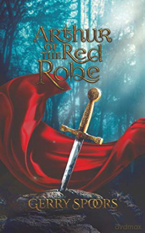 Arthur of the Red Robe - Gerry Spoors [KSIĄŻKA]