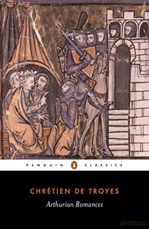 Arthurian Romances (Penguin Classics) - Chretien Troyes [KSIĄŻKA]