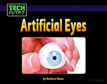 Artificial Eyes (Tech Bytes) - Barbara Sheen [KSIĄŻKA]