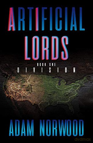 Artificial Lords I: Division - Adam Norwood [KSIĄŻKA]