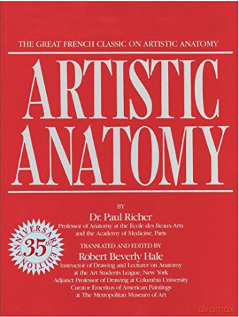Artistic Anatomy: The Great French Classic on Artistic Anatomy (Practical Art Books) - Dr. Paul Richer [KSIĄŻKA]