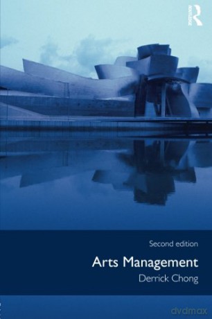 Arts Management, 2E, Chong - Derrick Chong [KSIĄŻKA]