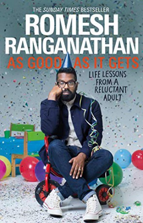 As Good As It Gets: Life Lessons from a Reluctant Adult - Romesh Ranganathan [KSIĄŻKA]