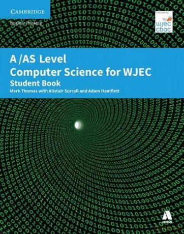 AS Level Computer Science for WJEC Student Book - Mark Thomas [KSIĄŻKA]