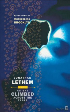 As She Climbed Across the Table - Jonathan Lethem [KSIĄŻKA]