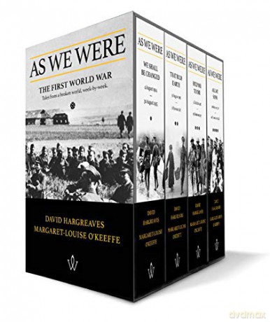 As We Were: The First World War; Tales from a broken world, week-by-week - David Hargreaves [KSIĄŻKA]