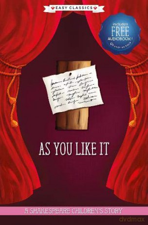 As You Like It: A Shakespeare Children's Story (Easy Classics): 1 (20 Shakespeare Children's Stories (Easy Classics)) - William Shakespeare [KSIĄŻKA]