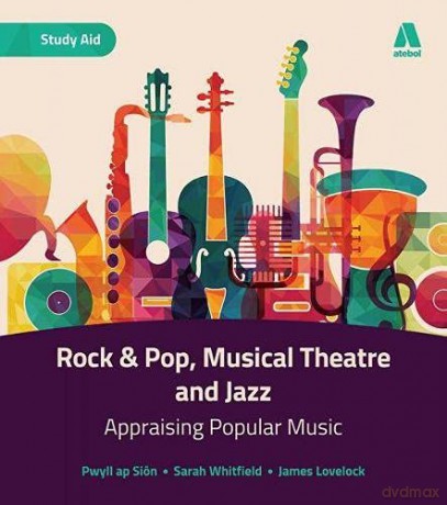 AS/A Level Music - Rock and Pop, Musical Theatre and Jazz - Pwyll ap Sion [KSIĄŻKA]