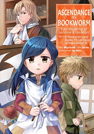 Ascendance of a Bookworm (Manga) Part 1 Volume 4 (Ascendance of a Bookworm (Manga) Part 1, 4) - Miya Kazuki [KSIĄŻKA]