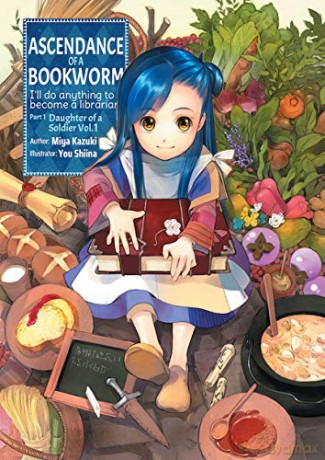 Ascendance of a Bookworm: Part 1 Volume 1 (Ascendance of a Bookworm (light novel), 1) - Miya Kazuki [KSIĄŻKA]