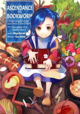 Ascendance of a Bookworm: Part 1 Volume 1 (Ascendance of a Bookworm (light novel), 1) - Miya Kazuki [KSIĄŻKA]