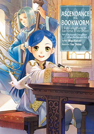 Ascendance of a Bookworm: Part 3 Volume 1 (Ascendance of a Bookworm: Part 3 (light novel), 8) - Miya Kazuki [KSIĄŻKA]