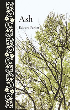 Ash (Botanical) - Edward Parker [KSIĄŻKA]