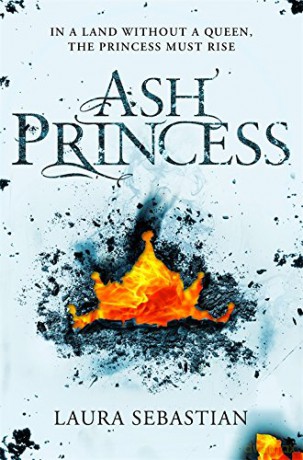 Ash Princess: Laura Sebastian (The Ash Princess Trilogy) - Laura Sebastian [KSIĄŻKA]