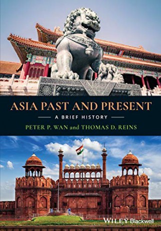 Asia Past and Present: A Brief History - Peter P. Wan [KSIĄŻKA]