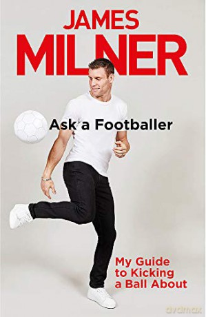 Ask A Footballer - James Milner [KSIĄŻKA]