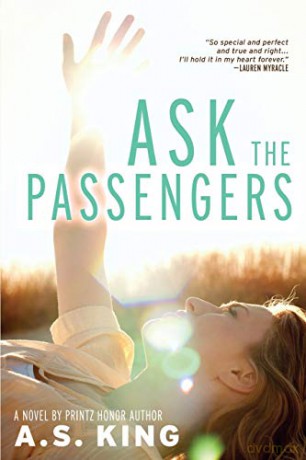 Ask the Passengers - A.S. King [KSIĄŻKA]
