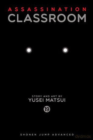 Assassination Classroom, Vol. 19: Volume 19 - Yusei Matsui [KSIĄŻKA]