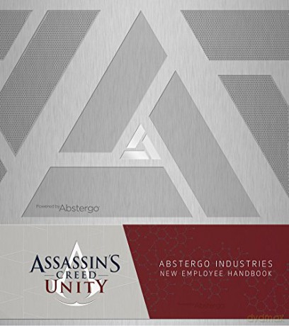 Assassin's Creed Unity: Abstergo Entertainment: Employee Handbook: Abstergo Industries Employee Handbook - Christie Golden [KSIĄŻKA]
