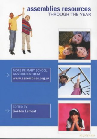 Assemblies Resources Through the Year - Gordon Lamont [KSIĄŻKA]