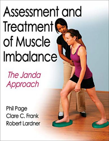 Assessment and Treatment of Muscle Imbalance: The Janda Approach - Phillip Page [KSIĄŻKA]