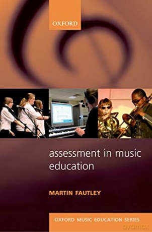 Assessment in Music Education: Oxford Music Education - Martin Fautley [KSIĄŻKA]