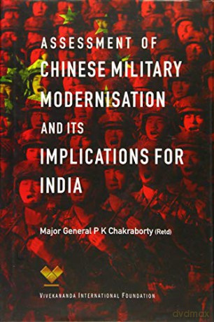 Assessment of Chinese Military Modernisation and Its Implications for India - P.K. Chakraborty [KSIĄŻKA]