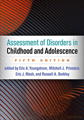 Assessment of Disorders in Childhood and Adolescence - Eric A. Youngstrom [KSIĄŻKA]