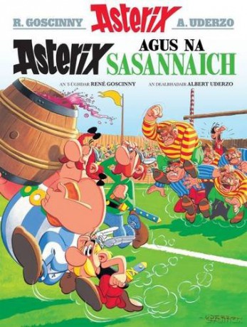 Asterix Agus Na Sasannaich (Gaelic) - Rene Goscinny [KSIĄŻKA]