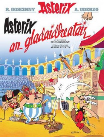 Asterix an Gladaidheatair (Gaelic) - René Goscinny [KSIĄŻKA]