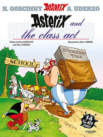 Asterix and The Class Act: Album 32 - René Goscinny [KSIĄŻKA]