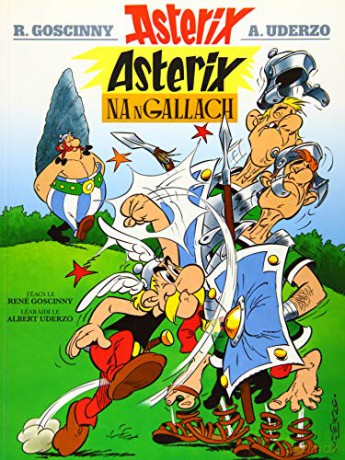 Asterix na nGallach (Irish) (Asterix in Irish) - Rene Goscinny [KSIĄŻKA]