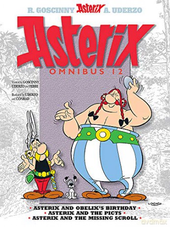 Asterix Omnibus 12: Asterix and Obelix's Birthday, Asterix and The Picts, Asterix and The Missing Scroll - René Goscinny [KSIĄŻKA]